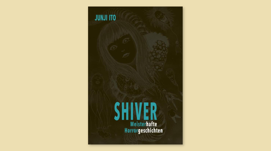 Das Best-Of des Horror-Manga-Klassikers „Shiver“