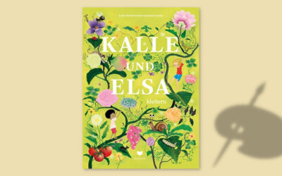 „Kalle und Elsa klettern“: großer Pflanzenspaß!